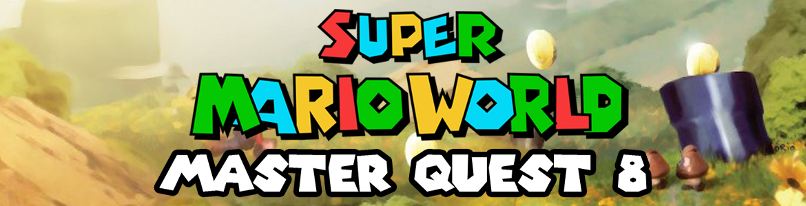 SUPER MARIO WORLD MASTER QUEST 8 HEAD