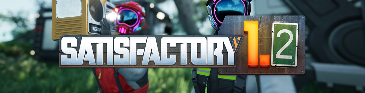 SATISFACTORY 1.2 HEAD