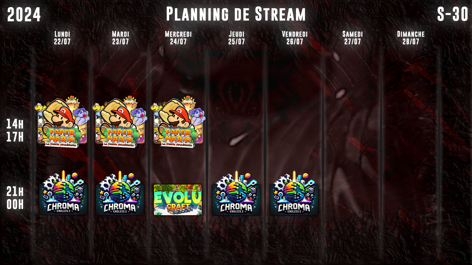 Planning de Stream Semaine 30 - 2024