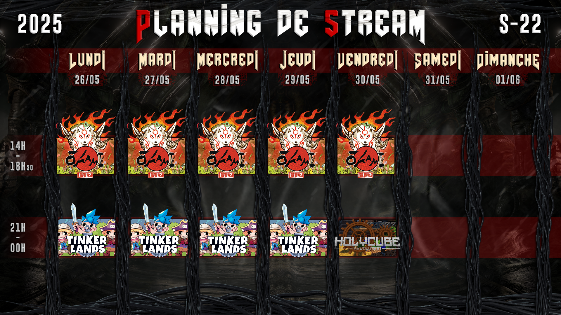 Planning de Stream Semaine 22 - 2025