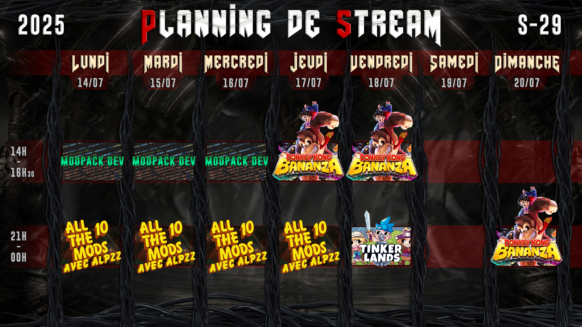 Planning de Stream Semaine 29 - 2025